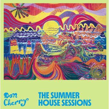 DON CHERRY - SUMMER HOUSE SESSIONS