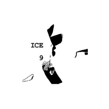 ICE 9 - FIFTH COLUMN YEARS