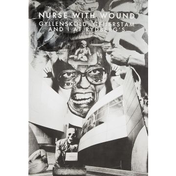 NURSE WITH WOUND - GYLLENSKOLD, GEIJERSTAM & I AT RYDBERG'S