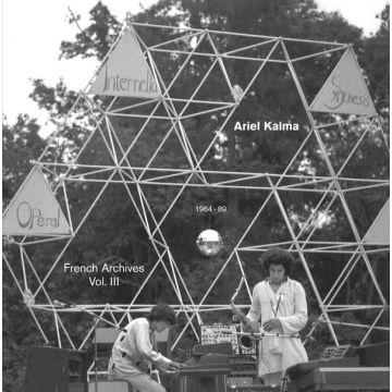 ARIEL KALMA - FRENCH ARCHIVES VOL. III (1964-89)