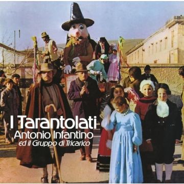 ANTONIO ED IL GRUPPO DI TRICARICO INFANTINO - I TARANTOLATI
