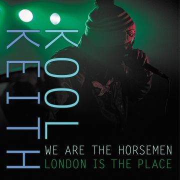 KOOL KEITH & WE ARE THE HORSEMEN - LONDON IS THE PLACE