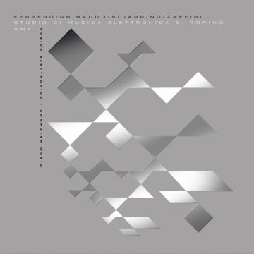 STUDIO DI MUSICA ELETTRONICA DI TORINO - MUSICA ELETTRONICA/COMPUTER MUSIC 1966-1972