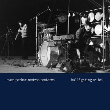 EVAN; ANDREA CENTAZZO PARKER - BULLFIGHTING ON ICE! LIVE IN PADOVA 1977