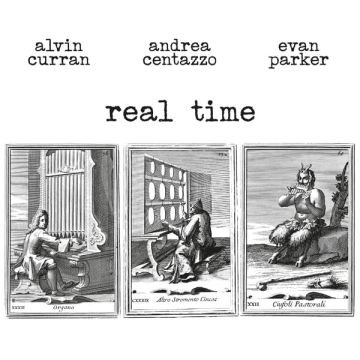 ALVIN; ANDREA CENTAZZO; EVAN PARKER CURRAN - REAL TIME