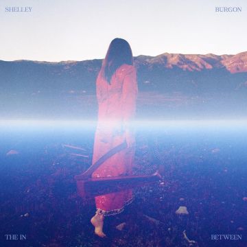 SHELLEY BURGON - IN BETWEEN
