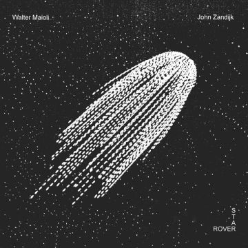 MAIOLI,WALTER & JOHN ZANDIJK - STAR ROVER