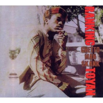 RANKING TOYAN - GHETTO MAN SKANK