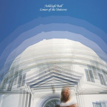 ASHLEIGH BALL - CENTER OF THE UNIVERSE
