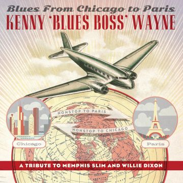 KENNY BLUES BOSS WAYNE - BLUES FROM CHICAGO TO PARIS