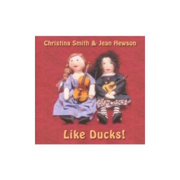 SMITH,CHRISTINA / HEWSON,JEAN - LIKE DUCKS