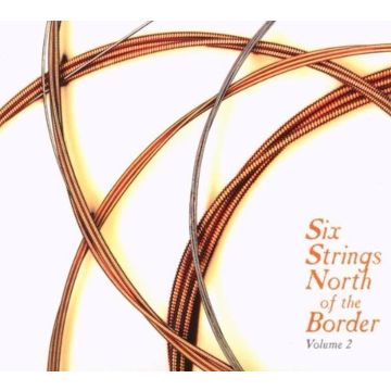 VARIOUS ARTISTS - SIX STRINGS NORTH OF THE BORDER VOL.2