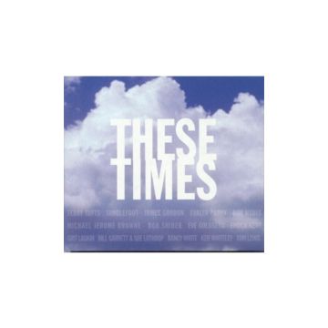 VARIOUS ARTISTS - THESE TIMES