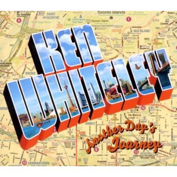 KEN WHITELEY - ANOTHER DAY'S JOURNEY