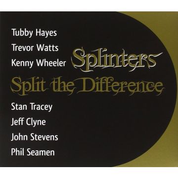 SPLINTERS - SPLIT THE DIFFERENCE