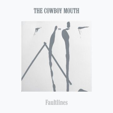 COWBOY MOUTH - FAULTLINES