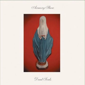 ARMORY SHOW - DEAD SOULS (WEDGEWOOD BLUE VINYL)