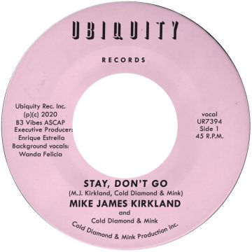 KIRKLAND,MIKE JAMES & COLD DIAMOND & MINK - STAY, DON'T GO