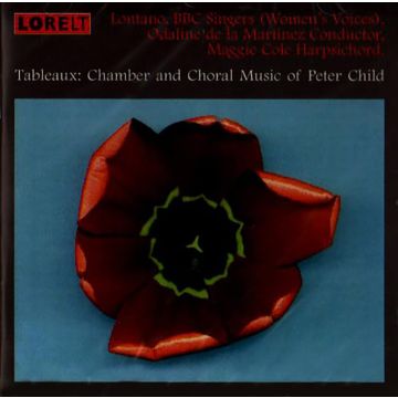 LONTANO / BBC SINGERS / MARTINEZ,ODALINE DE LA - CHAMBER & CHORAL MUSIC OF PETER CHILD
