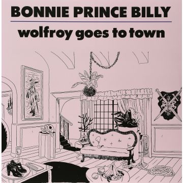 BONNIE PRINCE BILLY - WOLFROY GOES TO TOWN