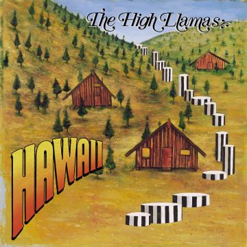 HIGH LLAMAS - HAWAII