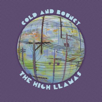 HIGH LLAMAS - COLD & BOUNCY
