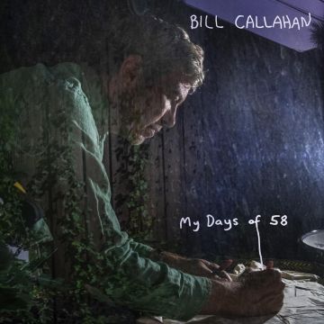 BILL CALLAHAN - MY DAYS OF 58