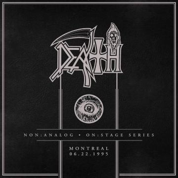 DEATH - NON:ANALOG - ON:STAGE SERIES - MONTREAL 06-22-1995