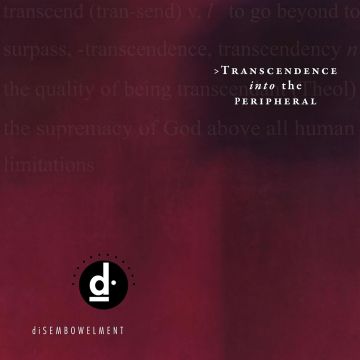 DISEMBOWELMENT - TRANSCENDENCE INTO THE PERIPHERAL (BLACK & OXBLOOD GALAXY MERGE V