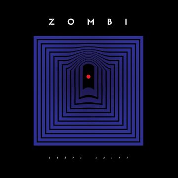 ZOMBI - SHAPE SHIFT
