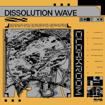 CLOAKROOM - DISSOLUTION WAVE
