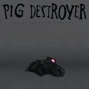 PIG DESTROYER - OCTAGONAL STAIRWAY
