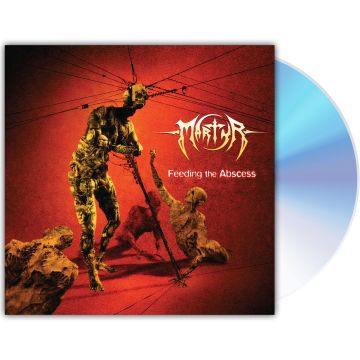 Martyr - Feeding The Abscess