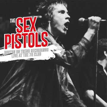 SEX PISTOLS - BURTON ON TREND RECORDINGS LIVE AT THE 76 CLUB