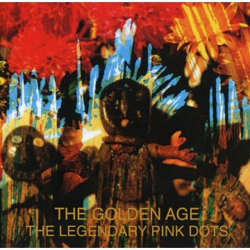 LEGENDARY PINK DOTS - GOLDEN AGE