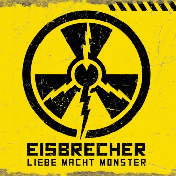 EISBRECHER - LIEBE MACHT MONSTER