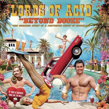 LORDS OF ACID - BEYOND BOOZE