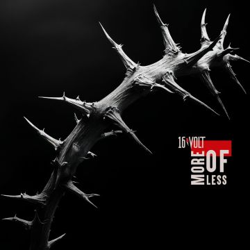 16VOLT - MORE OF LESS (LIMITED EDITION)