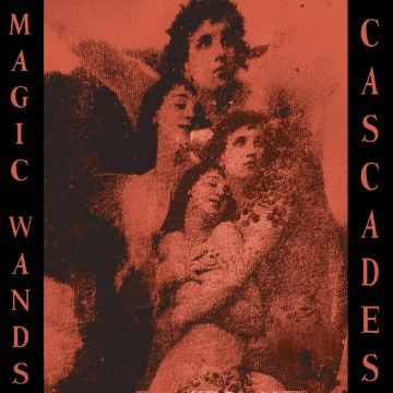 MAGIC WANDS - CASCADES (LIMITED EDITION)