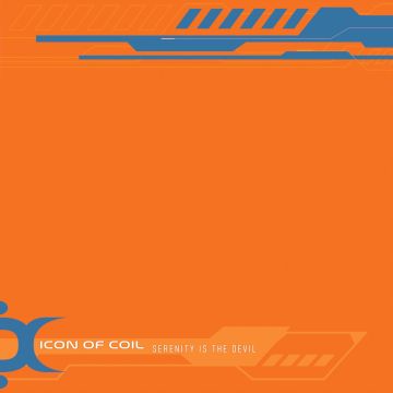 ICON OF COIL - SERENITY IS THE DEVIL (2025 REMASTERED VINYL)