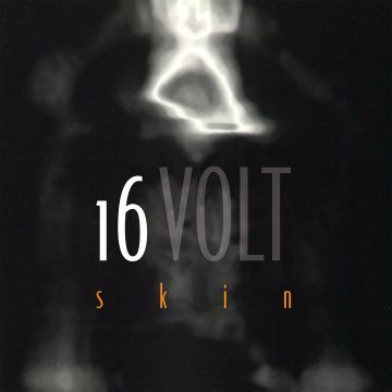 16 Volt - SKIN (LIMITED EDITION/ORANGE VINYL)