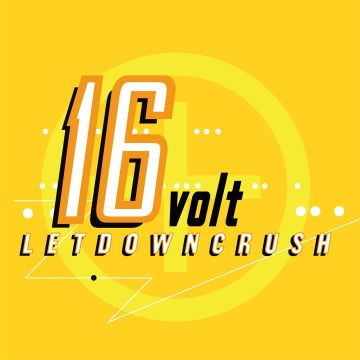 16VOLT - LETDOWNCRUSH (30TH ANNIVERSARY)