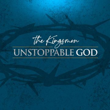 KINGSMEN - UNSTOPPABLE GOD