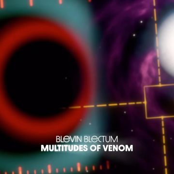 BLEVIN BLECTUM - MULTITUDES OF VENOM