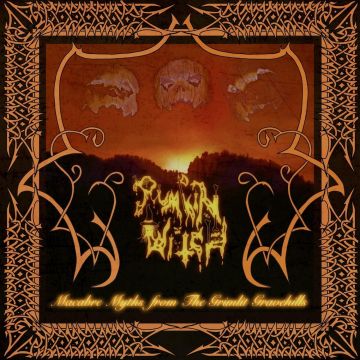 PUMPKIN WITCH - MACABRE MYTHS FROM THE GIMLIT GRAVEHILLS