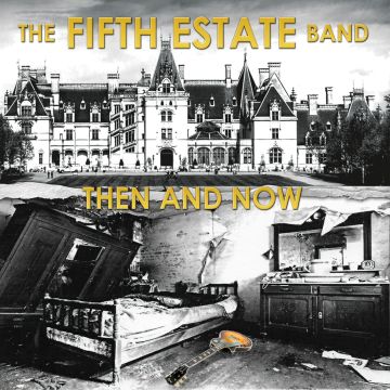 FIFTH ESTATE - THEN & NOW