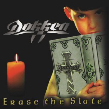 DOKKEN - ERASE THE SLATE
