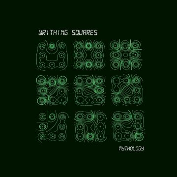 WRITHING SQUARES - MYTHOLOGY (GREEN VINYL)