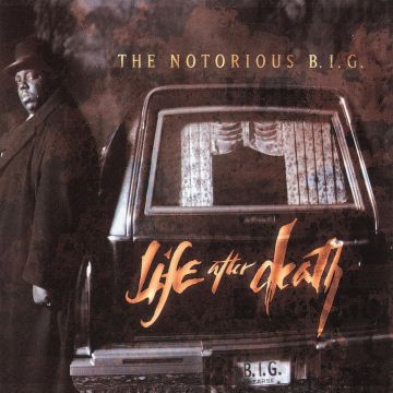NOTORIOUS B.I.G. - LIFE AFTER DEATH