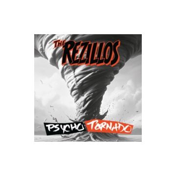 REZILLOS - PSYCHO TORNADO